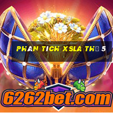 Phân tích XSLA Thứ 5