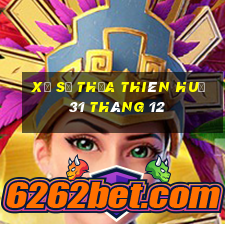 xổ số thừa thiên huế 31 tháng 12