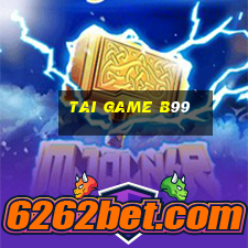 tai game b99