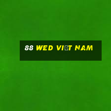 88 wed Việt nam