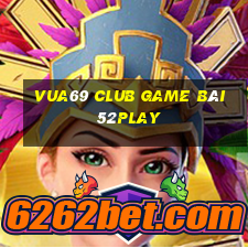 Vua69 Club Game Bài 52Play