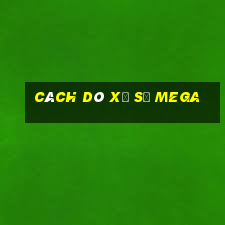 cách dò xổ số mega