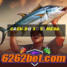 cách dò xổ số mega