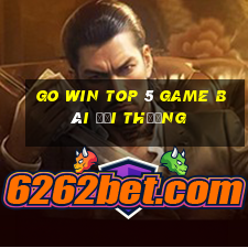 Go Win Top 5 Game Bài Đổi Thưởng