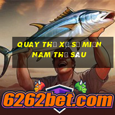 quay thử xổ số miền nam thứ sáu