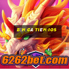 bắn cá tiên ios