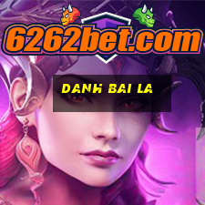 danh bai la