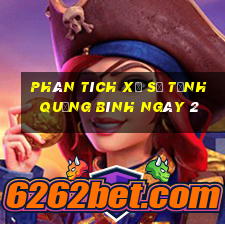 Phân tích Xổ Số Tỉnh Quảng Bình ngày 2