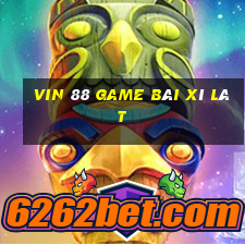 Vin 88 Game Bài Xì Lát