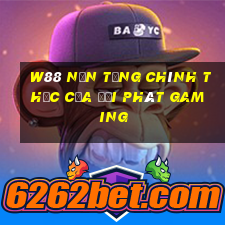 W88 Nền tảng chính thức của đại phát Gaming