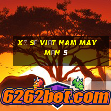 Xổ số việt nam may mắn 5