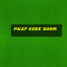 nhap code boom