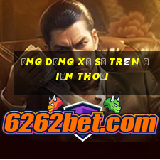 Ứng dụng xổ số trên điện thoại