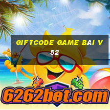 Giftcode Game Bài V52