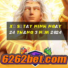 xổ số tây ninh ngày 24 tháng 3 năm 2024