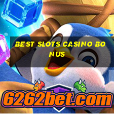 best slots casino bonus