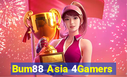 Bum88 Asia 4Gamers