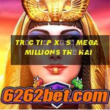 Trực tiếp xổ số mega millions thứ hai