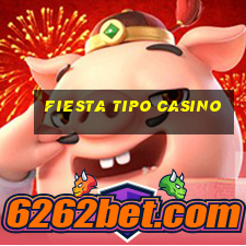 fiesta tipo casino