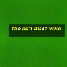 trò chơi khát vọng