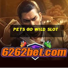 pets go wild slot