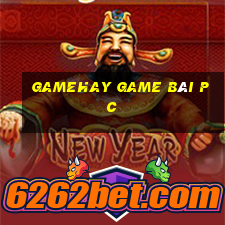 Gamehay Game Bài Pc