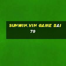 Sunwin.Vin Game Bài 79