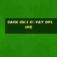 cách chơi cờ vây online