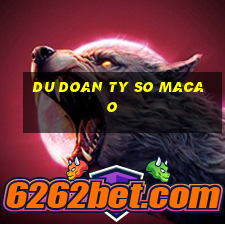 du doan ty so macao