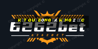 kết quả bóng đá hạng 2 đức