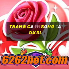 trang cá độ bóng đá dkbl