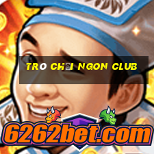 trò chơi ngon club