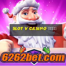 slot v casino сайт