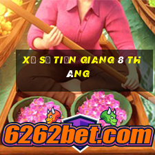 xổ số tiền giang 8 tháng