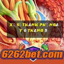 xổ số thành phố ngày 6 tháng 5