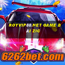 Royvip88.Net Game Bài Zic