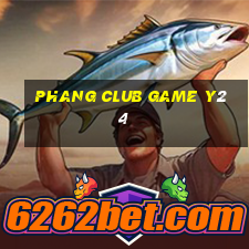 Phang Club Game Y24