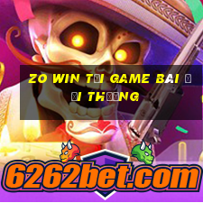 Zo Win Tại Game Bài Đổi Thưởng