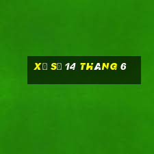 xổ số 14 tháng 6