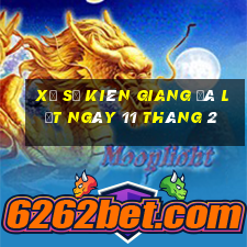 xổ số kiên giang đà lạt ngày 11 tháng 2