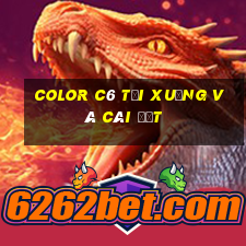 Color c6 Tải xuống và cài đặt