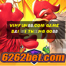 Vinfun88.Com Game Bài Đổi Thưởng Go88