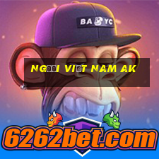 Người Việt nam ak