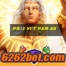 Người Việt nam ak