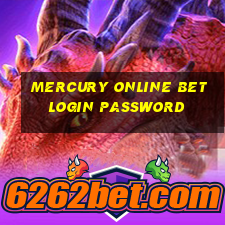 mercury online bet login password