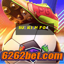 suự kiện fo4