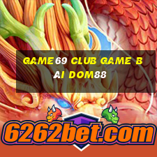 Game69 Club Game Bài Dom88