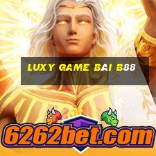 Luxy Game Bài B88