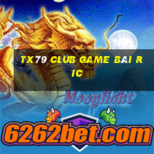 Tx79 Club Game Bài Ric