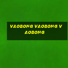 vaobong vaobong vaobong